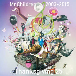 Mr.Children 2003-2015 Thanksgiving 25