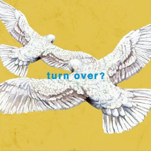 turn over?